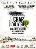Le Char et l\'olivier, une autre histoire de la Palestine