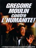 Grégoire Moulin contre l\'humanité